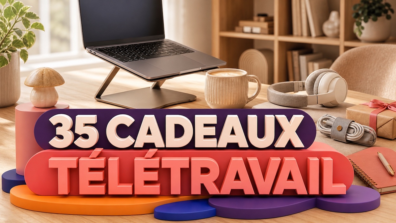 35 cadeaux pour une personne qui teletravail