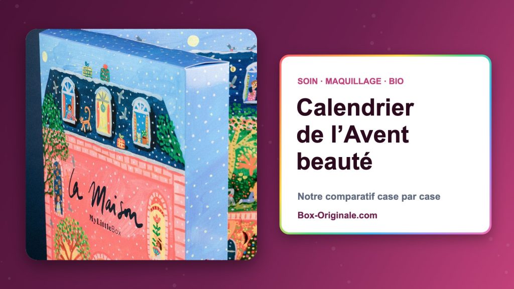 Calendrier de l&rsquo;Avent beauté 2026 : notre comparatif des meilleurs (soin, maquillage, cheveux, bio)