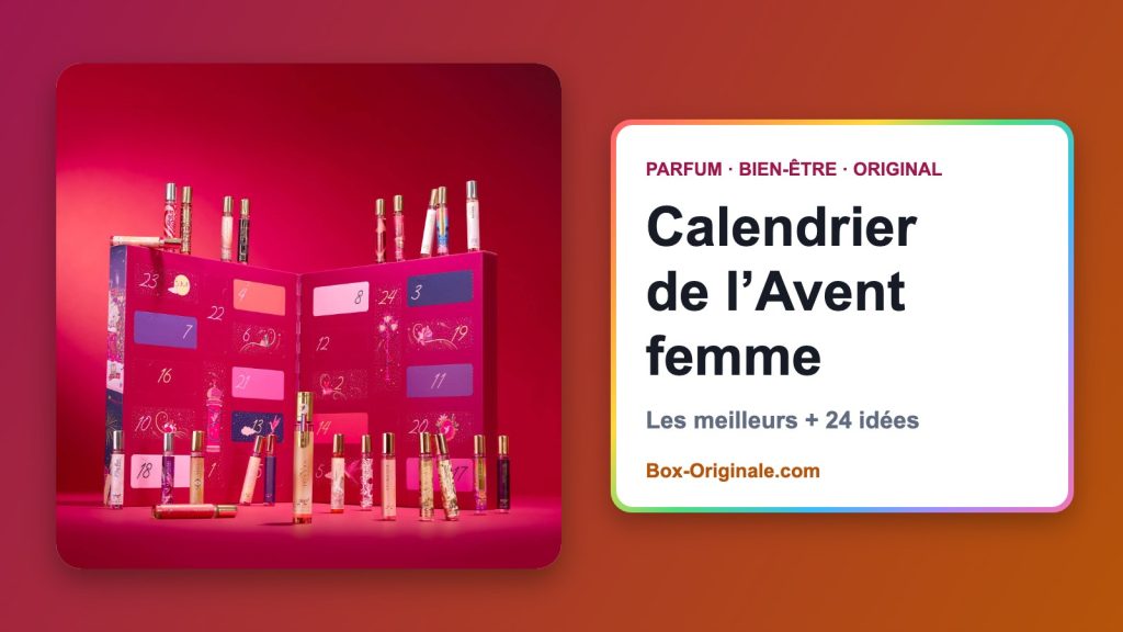 Calendrier de l&rsquo;Avent pour femme 2026 : les meilleurs et 24 idées pour le remplir