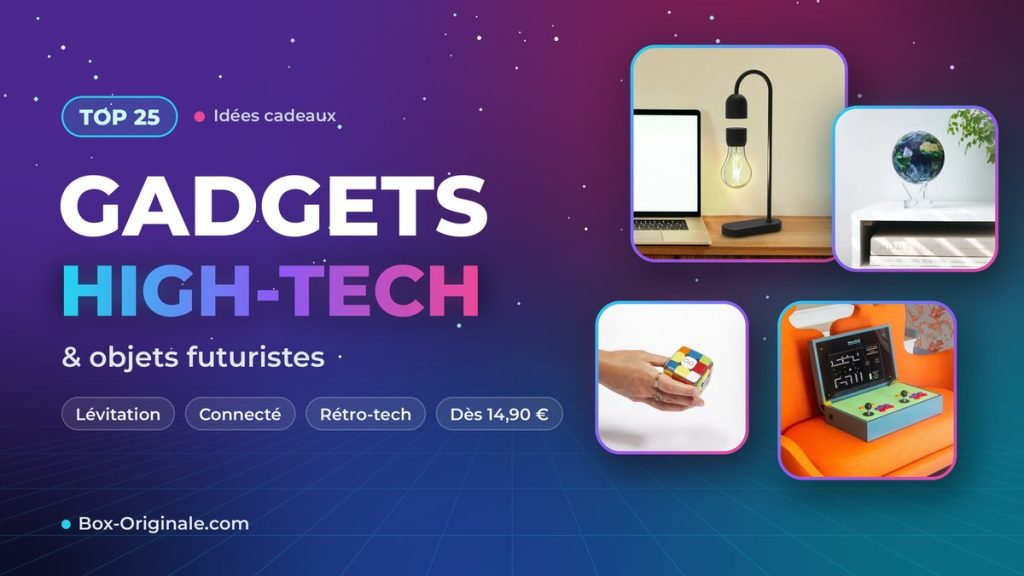 Gadgets high-tech : 25 objets futuristes et insolites