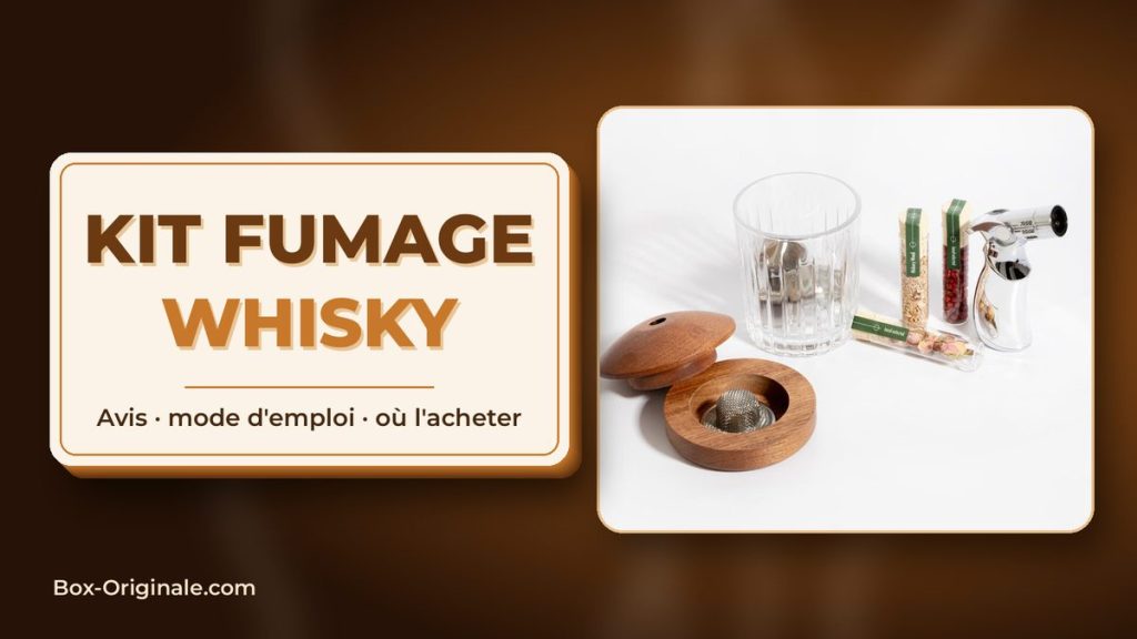 Kit fumage whisky : avis, mode d’emploi et meilleur prix